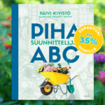WSOY / Pihasuunnittelijan ABC, Päivi Kivistö