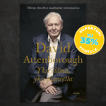 WSOY / Yksi elämä, yksi planeetta, David Attenborough, Jonnie Hughes