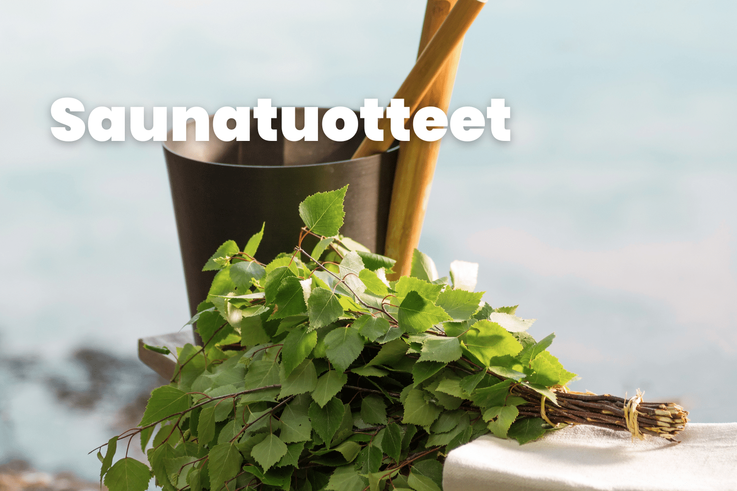 kesätori saunatuotteet